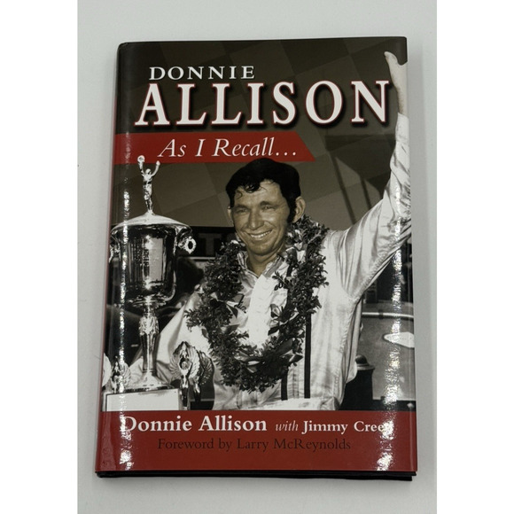 Donnie Allison Autographed Book As I Recall HBDJ Jimmy Creed - Picture 1 of 6